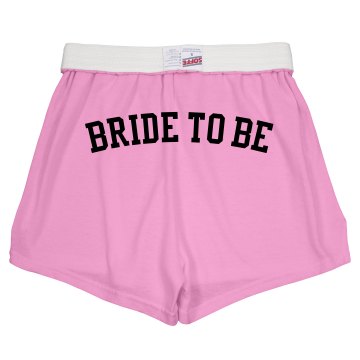 Bride To Be Shorts Junior Fit Soffe Cheer Shorts