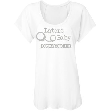 Laters Baby Honeymoon Tee Misses Bella Flowy Lightweight Raglan Tee