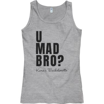 U Mad Bro Bachelorette Junior Fit Bella Sheer Longer Length Rib Racerback Tank Top