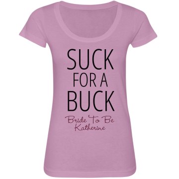 Suck For A Buck Tee Junior Fit Bella Sheer Longer Length Scoopneck Tee
