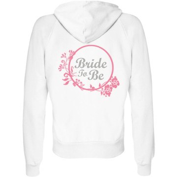Bride To Be Hoodie Junior Fit Bella Fleece Raglan Zip Hoodie