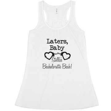 Laters, Baby Bachelorette Misses Bella Flowy Lightweight Tank