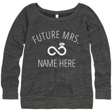 Future Mrs. Ring Infinity: Ladies Bella Wideneck Sweatshirt