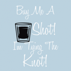 Buy Me A Shot Tee